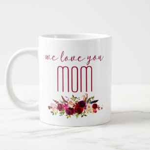 Caneca De Café Grande Nós Amamos Você Mãe Burgundy Floral