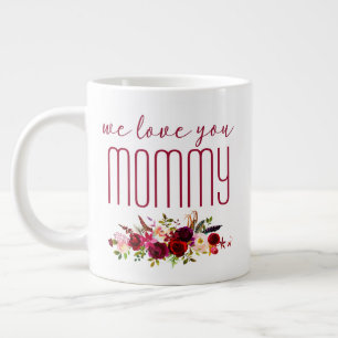 Caneca De Café Grande Nós Amamos Você Mamãe Burgundy Floral