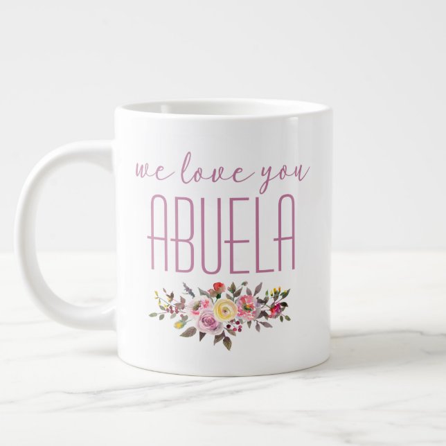 Caneca De Café Grande Nós Te Amo Abuela Rosa Floral (Esquerda)