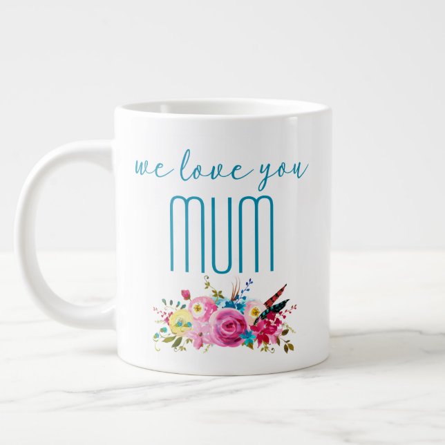 Caneca De Café Grande Nós Te Amo Mãe Teal Rosa Floral (Esquerda)