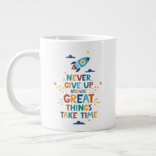 Caneca De Café Grande Nunca Desista Porque As Coisas De Excelente Levam