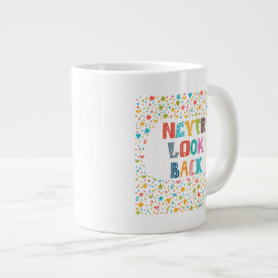 Caneca De Café Grande Nunca Olhe Para Trás