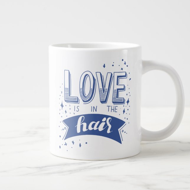 Caneca De Café Grande O Amor Está No Cabelo (Direita)