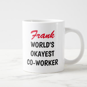 Caneca De Café Grande O funcionário Okayest Co Worker do mundo tem um t