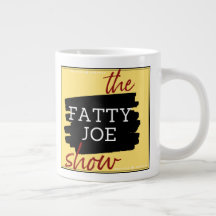 O Jumbo Mug Fatty Show