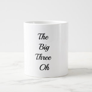 Caneca De Café Grande Os Grandes Três Oh - Feliz aniversário de 30 anos