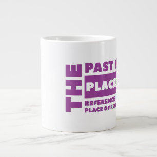 Caneca De Café Grande Passado - Jumbo Mug