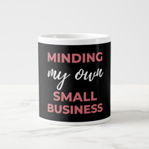 Caneca De Café Grande Pensando Em Minha Própria Pequena Empresa