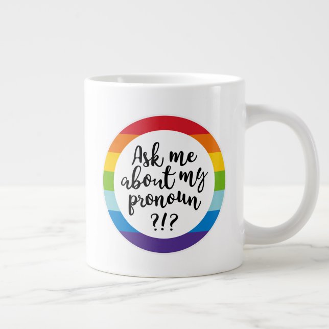 Caneca De Café Grande Pergunte-Me Sobre O Meu Pronoun? (Direita)