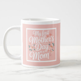 Caneca De Café Grande Pink Floral First Mother's Day 