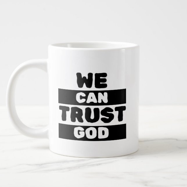 Caneca De Café Grande Podemos Confiar em Deus. | Presentes da Igreja Pas (Esquerda)