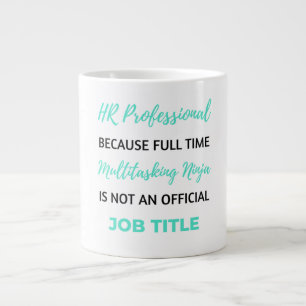 Caneca De Café Grande Profissional de RH porque Multitarefa de Tempo de