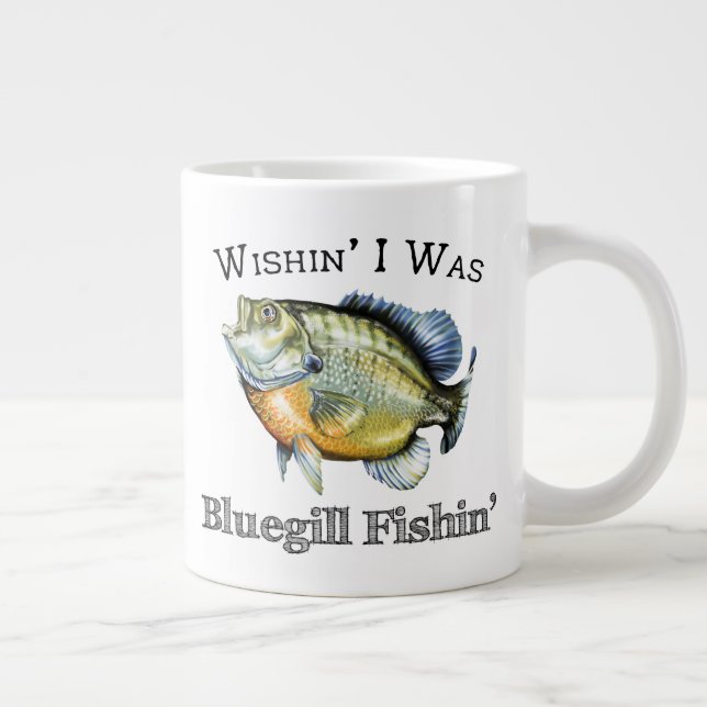 Caneca De Café Grande Queria que eu fosse Bluegill Fishin (Direita)