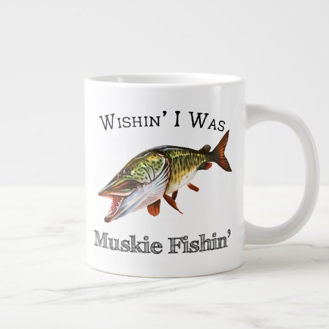 Caneca De Café Grande Queria Ser Muskie Fishin (Direita)