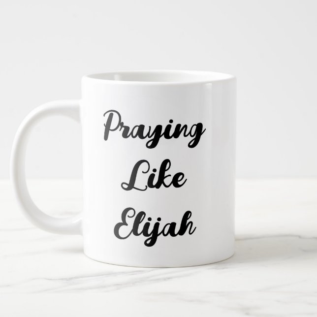 Caneca De Café Grande Rezando Como Elijah James Citação 5:17-18 (Esquerda)