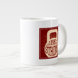 Caneca De Café Grande Seja forte