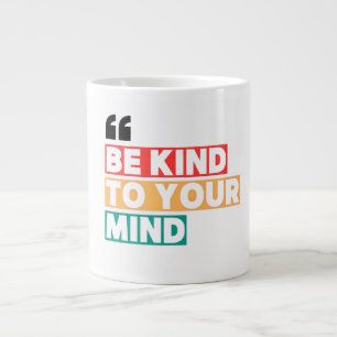 Caneca De Café Grande Seja Gentil Com a Sua Mente Estética Saúde Mental