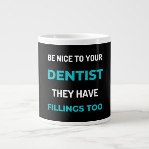 Caneca De Café Grande Seja Legal Com Seu Dentista Eles Também Têm Obtura