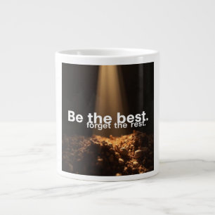 Caneca De Café Grande Seja o Melhor, Esqueça o Resto