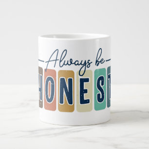 Caneca De Café Grande Sempre Seja Honesto