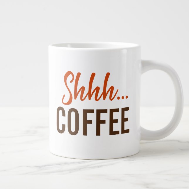 Caneca De Café Grande Shhh...Café (Direita)