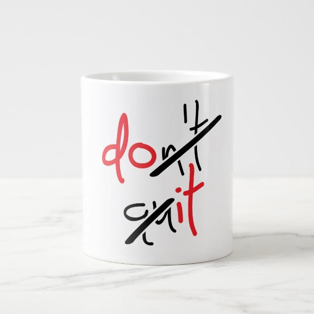 Caneca De Café Grande Slogan don’t quit, do it - houdt niet op. (Frente)