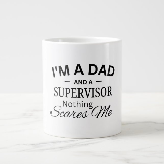 Caneca De Café Grande Sou um Pai E um Supervisor Nada Me Assusta (Frente)