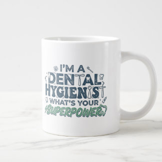 Caneca De Café Grande Sou uma Higienista Dental Qual é o Seu Superpoder 