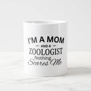 Caneca De Café Grande Sou uma Mãe E uma Zoóloga Nada Me Assusta