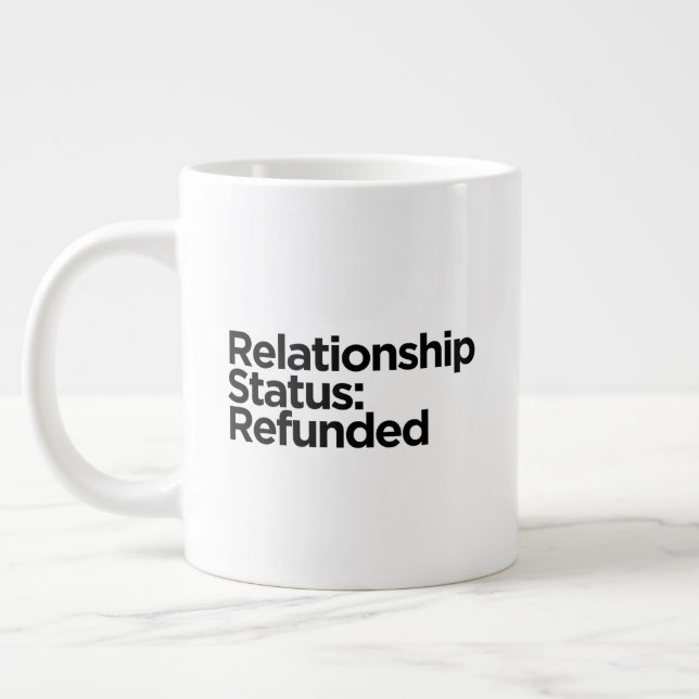 Caneca De Café Grande Status do Relacionamento: Reembolsado | Presente d (Esquerda)