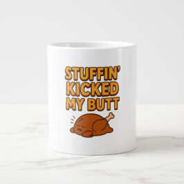 Caneca De Café Grande Stuffin’ Kicked My Butt Funny Thanksgiving Mug