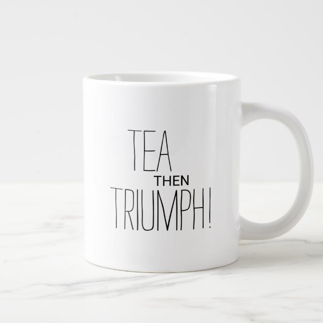 Caneca De Café Grande Tea Então Triumph Motivational Text Personalizado (Direita)