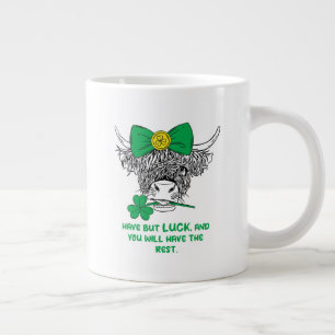 Caneca De Café Grande Tenha sorte, e você terá o resto.