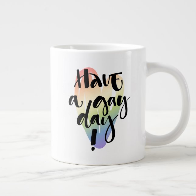Caneca De Café Grande Tenha Um Gay Dia (Direita)