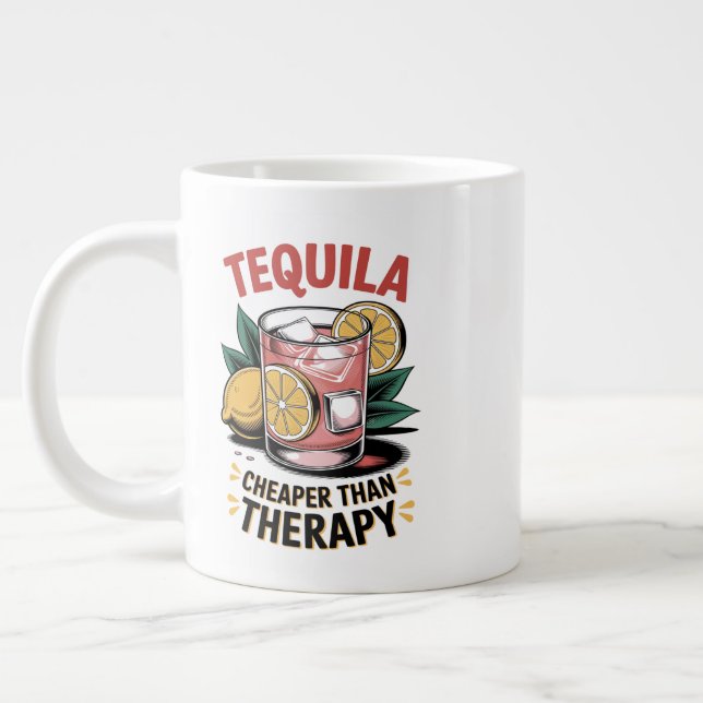 Caneca De Café Grande Tequila: Mais barato que a terapia (Esquerda)