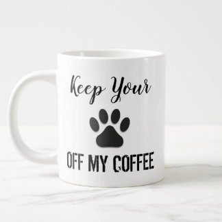 Caneca De Café Grande Tire a pata do meu Copo de Café
