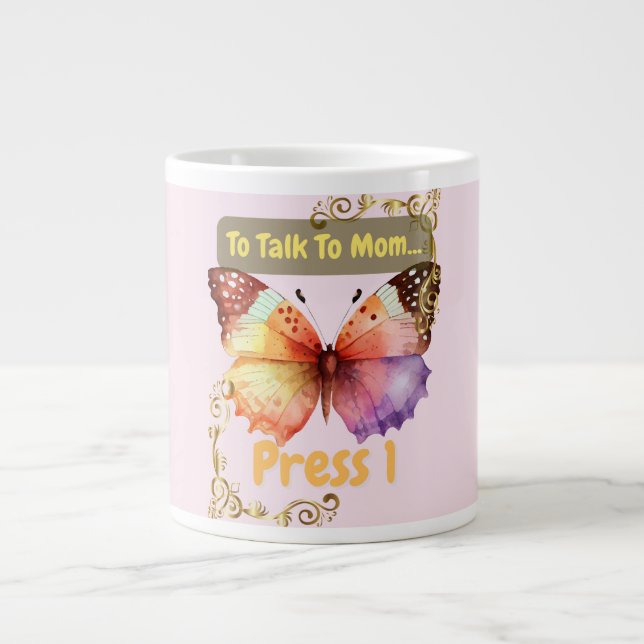 Caneca De Café Grande To Talk To Mom, Press 1 (Frente)
