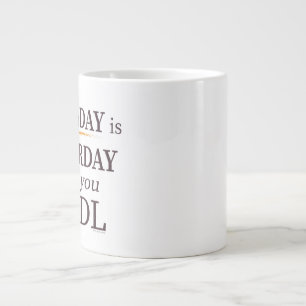 Caneca De Café Grande Todos os dias é Satsurday - Bitmoney Jumbo Mug 20o