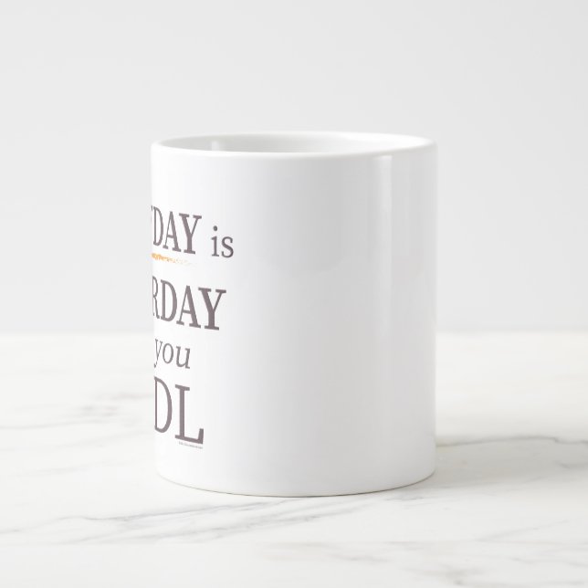 Caneca De Café Grande Todos os dias é Satsurday - Bitmoney Jumbo Mug 20o (Frente)