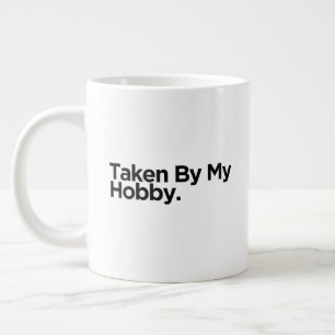 Caneca De Café Grande Tomado Pelo Meu Hobby Presente de Aniversário pa