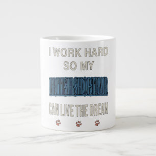Caneca De Café Grande Trabalho Duro Para Que Meu British Shorthair Viva