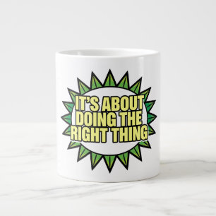 Caneca De Café Grande Tudo se Resume a Fazer a Coisa Certa