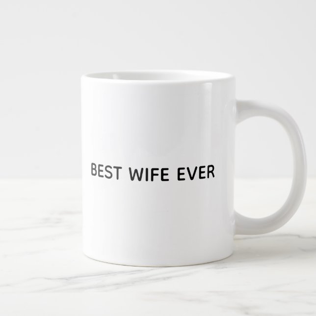 Caneca De Café Grande Typography Mug Design – Best Wife Ever (Direita)