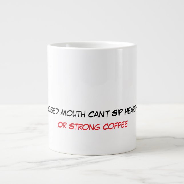 Caneca De Café Grande Uma Boca Fechada Não Pode Beber Chá Com Gosto Pres (Frente)