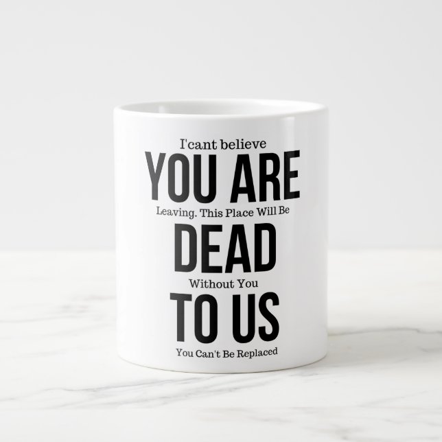 Caneca De Café Grande Você está Morto de nós agora, colega FarewelL (Frente)