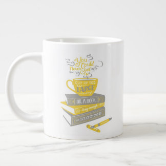 Caneca De Café Grande "Você Nunca Poderia..." - Jumbo Mug Branco