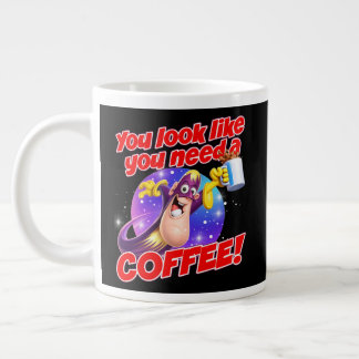 Caneca De Café Grande Você parece que precisa de um CAFE!