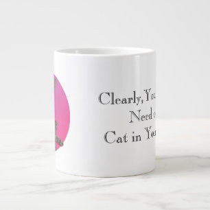 Caneca De Café Grande Você precisa de um gato na sua vida