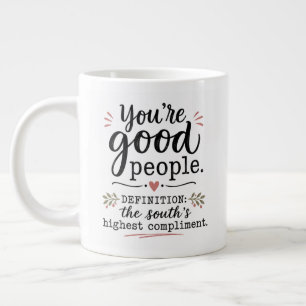 Caneca De Café Grande Vocês são boas pessoas....