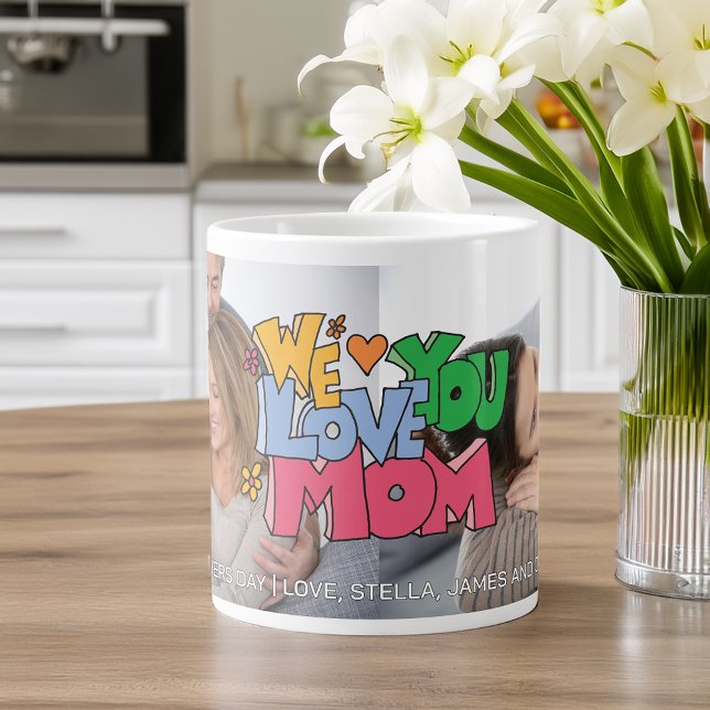 Caneca De Café Grande We Love You Mother's Day 2 Photo (We Love You Mother's Day 2 Photo Giant Coffee Mug)